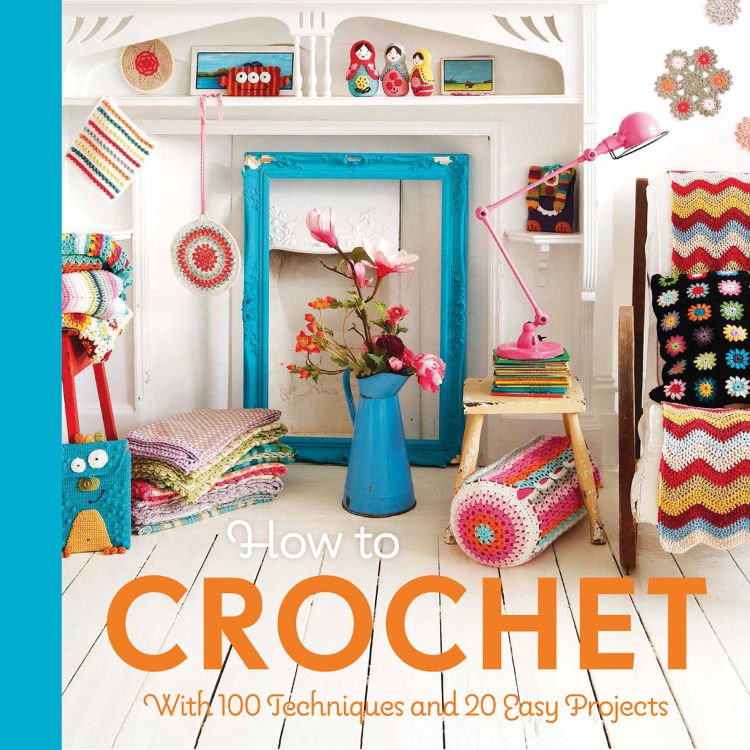 How To Crochet by Mollie Makes