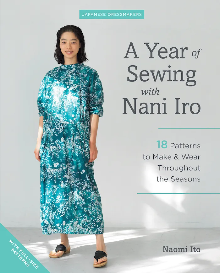 A Year Of Sewing With Nani Iro by Naomi Ito