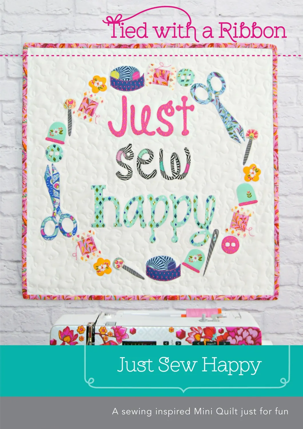 Just Sew Happy Wall Hanging Quilt Pattern